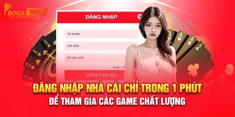 Hướng dẫn đăng nhập boga789 nhanh chóng, hiệu quả 100%